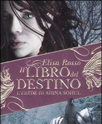 L" Erede Di Ahina Sohul<br>Il Libro Del Destino