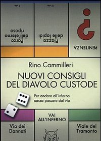 Nuovi Consigli Del Diavolo Custode<br>Per Andare All"inferno Senza Passare Dal Via