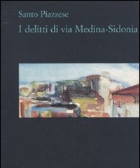 I Delitti Di Via Medina-Sidonia