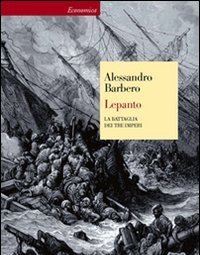 Lepanto<br>La Battaglia Dei Tre Imperi