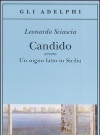 Candido Ovvero Un Sogno Fatto In Sicilia