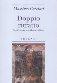 Doppio Ritratto<br>San Francesco In Dante E Giotto