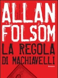 La Regola Di Machiavelli