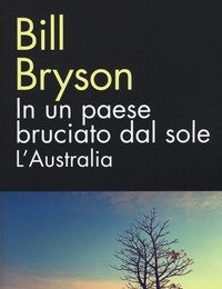 In Un Paese Bruciato Dal Sole<br>L"Australia