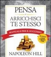 Pensa E Arricchisci Te Stesso<br>Manuale Per Il Successo