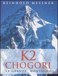 K2 Chogori<br>La Grande Montagna