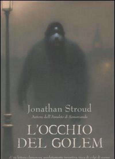 L" Occhio Del Golem<br>Trilogia Di Bartimeus<br>Vol<br>2