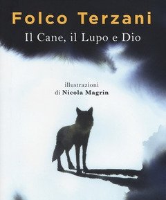 Il Cane, Il Lupo E Dio<br>Copia Autografata