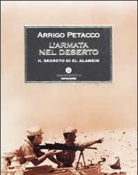 L" Armata Nel Deserto<br>Il Segreto Di El Alamein