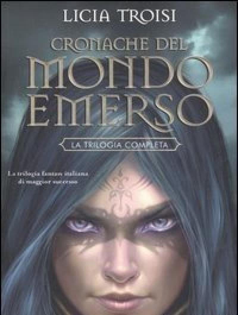Cronache Del Mondo Emerso<br>La Trilogia Completa