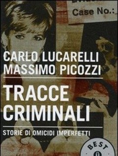 Tracce Criminali<br>Storie Di Omicidi Imperfetti