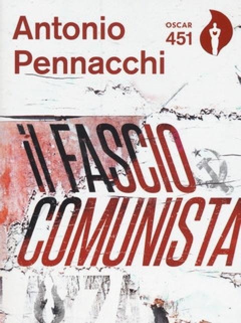 Il Fasciocomunista<br>Vita Scriteriata Di Accio Benassi<br>Con Segnalibro