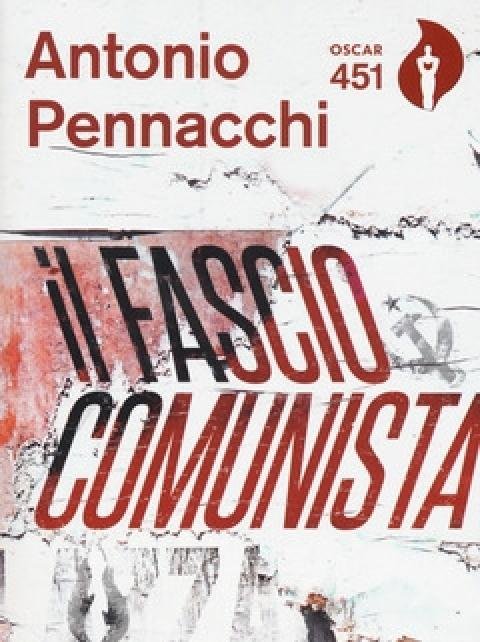 Il Fasciocomunista<br>Vita Scriteriata Di Accio Benassi<br>Con Segnalibro