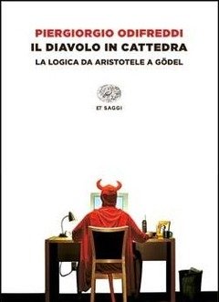 Il Diavolo In Cattedra<br>La Logica Da Aristotele A Gödel