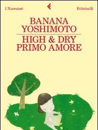 High & Dry<br>Primo Amore
