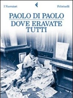 Dove Eravate Tutti