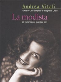 La Modista<br>Un Romanzo Con Guardia E Ladri