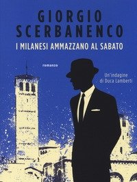 I Milanesi Ammazzano Al Sabato