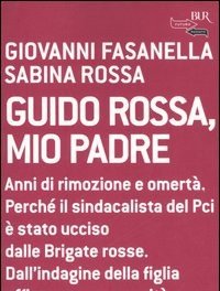 Guido Rossa, Mio Padre