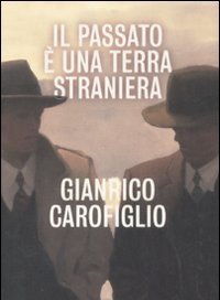 Il Passato è Una Terra Straniera