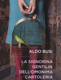 La Signorina Gentilin Dell"omonima Cartoleria