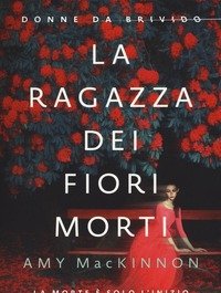 La Ragazza Dei Fiori Morti