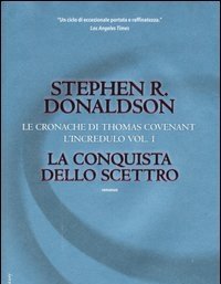 La Conquista Dello Scettro<br>Le Cronache Di Thomas Covenant L"incredulo<br>Vol<br>1