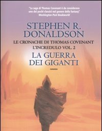 La Guerra Dei Giganti<br>Le Cronache Di Thomas Covenant L"incredulo<br>Vol<br>2