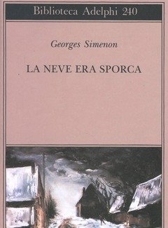 La Neve Era Sporca