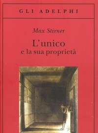 L" Unico E La Sua Proprietà