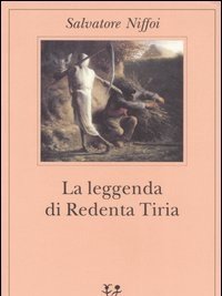 La Leggenda Di Redenta Tiria