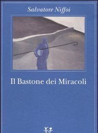 Il Bastone Dei Miracoli