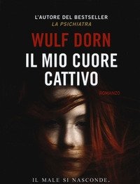 Il Mio Cuore Cattivo