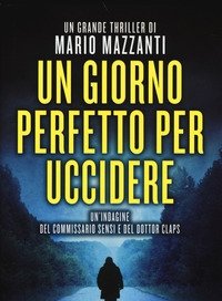 Un Giorno Perfetto Per Uccidere