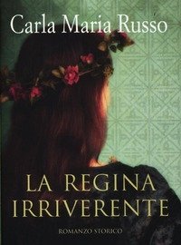 La Regina Irriverente