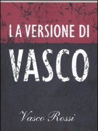 La Versione Di Vasco