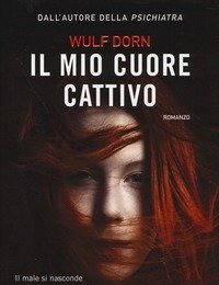 Il Mio Cuore Cattivo