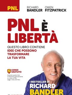 PNL è Libertà<br>Questo Libro Contiene Idee Che Possono Trasformare La Tua Vita