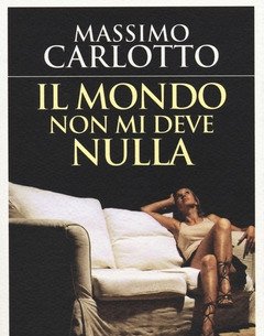 Il Mondo Non Mi Deve Nulla