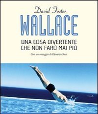 Una Cosa Divertente Che Non Farò Mai Più