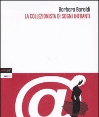 La Collezionista Di Sogni Infranti