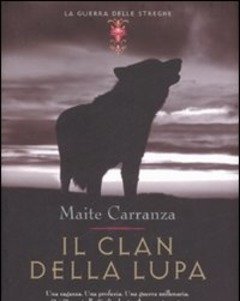 Il Clan Della Lupa<br>La Guerra Delle Streghe