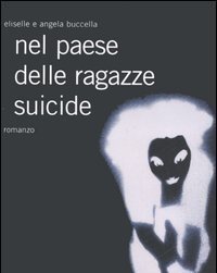 Nel Paese Delle Ragazze Suicide