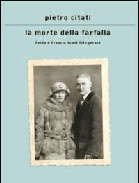 La Morte Della Farfalla<br>Zelda E Francis Scott Fitzgerald