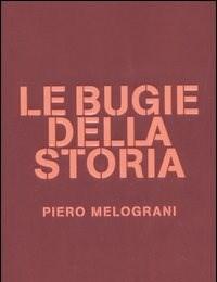 Le Bugie Della Storia