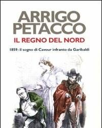 Il Regno Del Nord<br>1859 Il Sogno Di Cavour Infranto Da Garibaldi