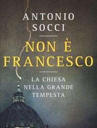 Non è Francesco<br>La Chiesa Nella Grande Tempesta