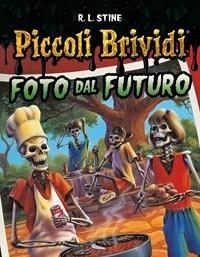 Foto Dal Futuro<br>Piccoli Brividi