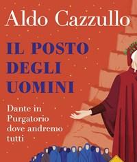 Il Posto Degli Uomini<br>Dante In Purgatorio Dove Andremo Tutti