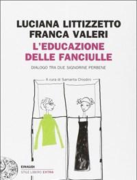 Leducazione Delle Fanciulle<br>Dialogo Tra Due Signorine Perbene